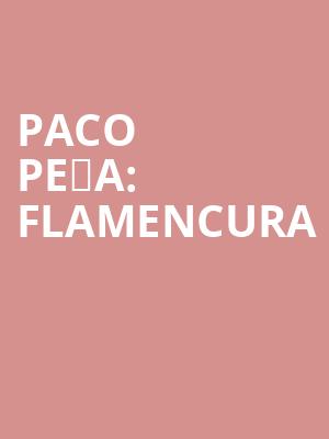 Paco Peña: Flamencura at Sadlers Wells Theatre